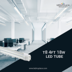 Save Energy by Using Best Quality T8 4ft 18W LED Tube